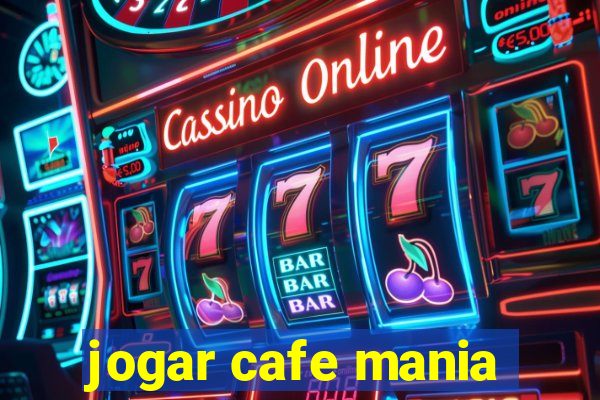 jogar cafe mania